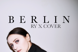 Adna – Berlin (RY X Cover)